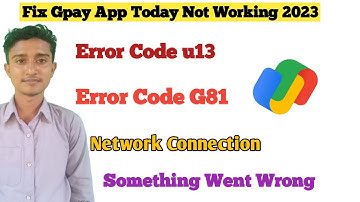 Fix Gpay u13 Error Problem Solve | Google Pay Not Working & Not Opening | Gpay Server Error 2023