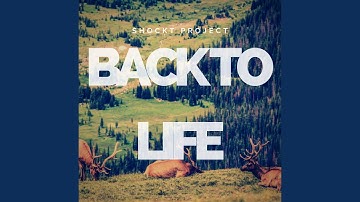 Back to Life