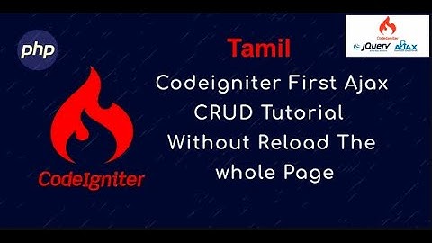 CRUD  Learn Codeigniter Tutorial In Tamil For Beginners - Part 1