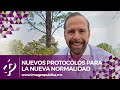 Nuevos protocolos para la nueva normalidad - Alvaro Gordoa - Colegio de Imagen Pública