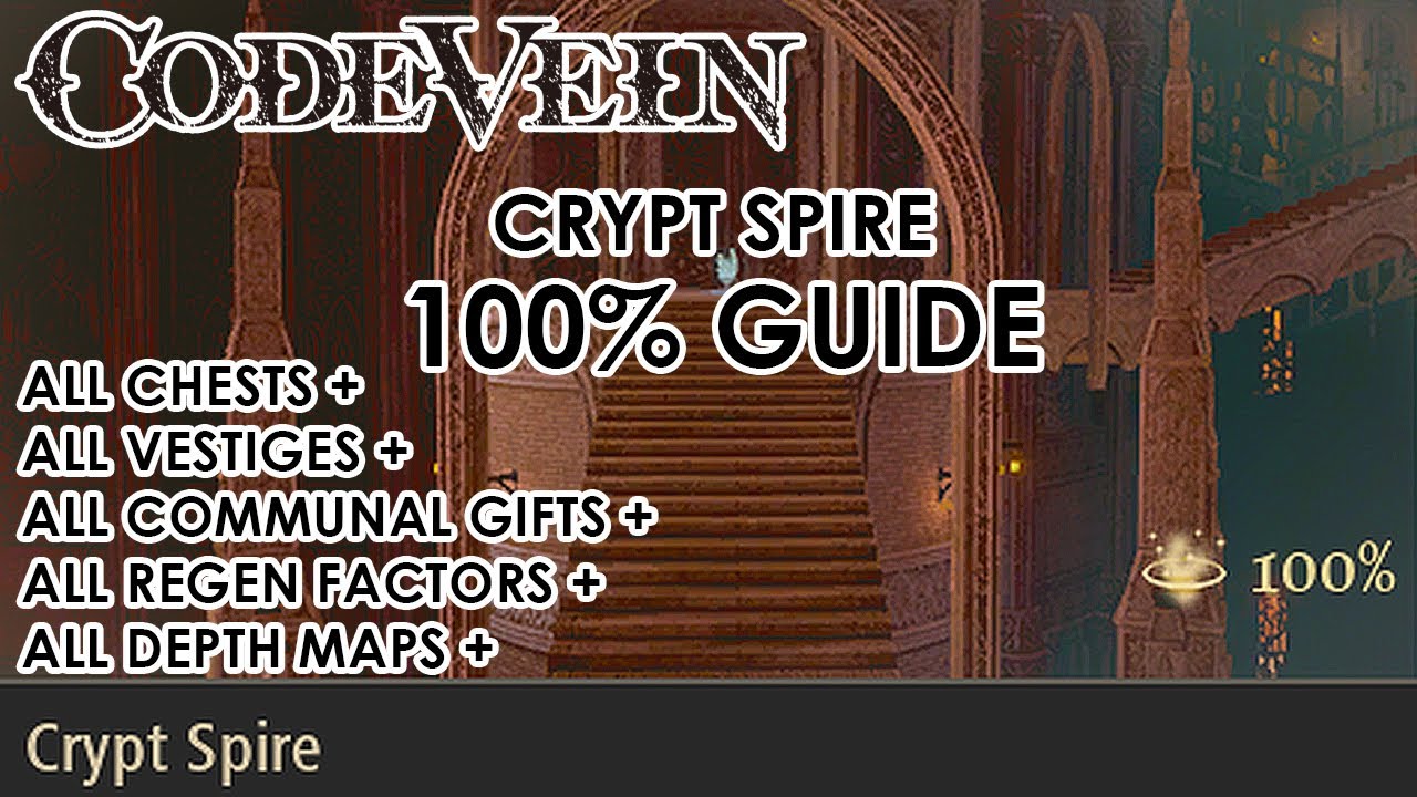 Crypt Spire (Act 2, Chapter 7) - Code Vein Walkthrough & Guide