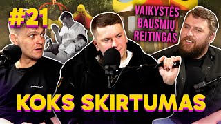 Vaikystės bausmių reitingas: KOKS SKIRTUMAS 21