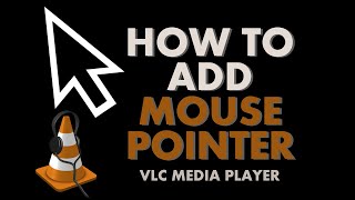 How to Add Mouse Pointer | VLC media player | Creator Ph
