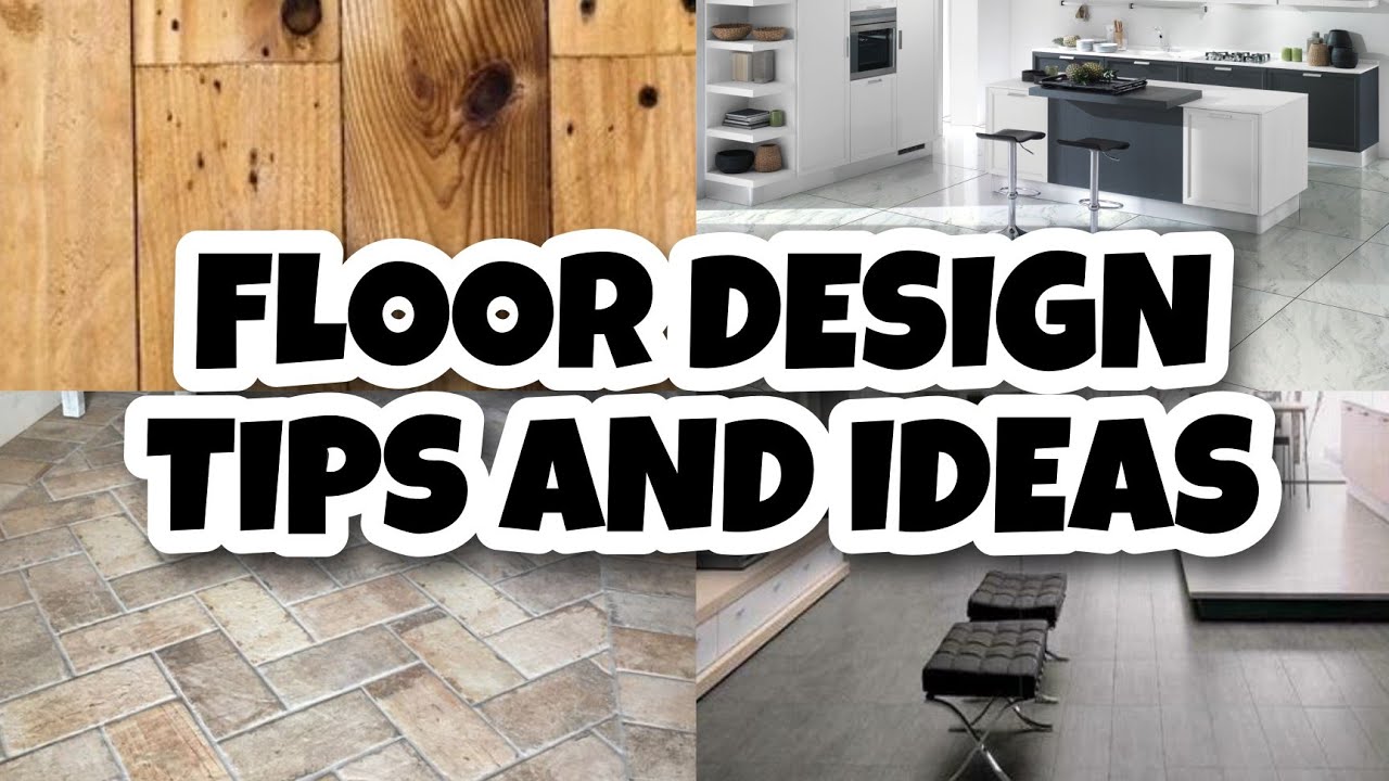 TYPES OF FLOORING || BASED ON MATERIALS || FLOOR DESIGNS || TIPS ON ...