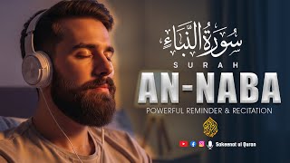 Surah An-Naba | The Great News of the Hereafter | Powerful Reminder & Recitation | Sakeena Tul Quran