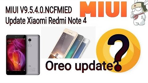MIUI 9.5 Stable ROM for Xiaomi Redmi note 4 oreo update, note 5pro ?Face unlock?quick reply