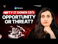 Nifty IT down 35%, what should investors do?