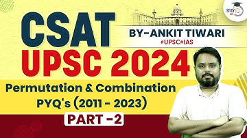 UPSC CSAT 2024: Permutation & Combination PYQ