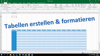 Excel Tabelle erstellen und formatieren [Tutorial, 2016, 2013, Grundkurs,  lernen] - YouTube
