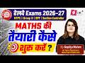 Railway NTPC 2026 | NTPC Math Preparation Strategy Plan 2026 | RRB NTPC &amp; Group D Math By Gopika mam