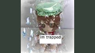im trapped - mckel