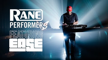 EASE on the RANE PERFORMER