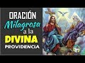 ORACIÓN MILAGROSA A LA DIVINA PROVIDENCIA PARA PEDIR SU AUXILIO EN SITUACIONES DIFÍCILES