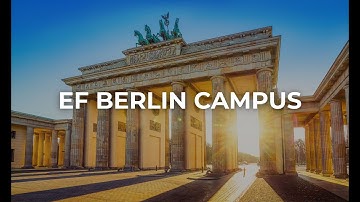EF Berlin Campus Tour | Du học tiếng Đức tại Berlin, Đức