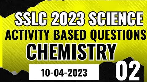 SSLC SCIENCE - ACTIVITY BASED QUESTIONS #sslc2023 #sslcscience