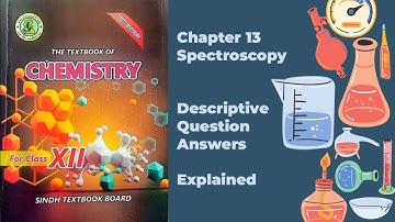 Class XII (12) Chemistry Chapter 13 Descriptive Question Answers Explained | Sindh Textbook Board