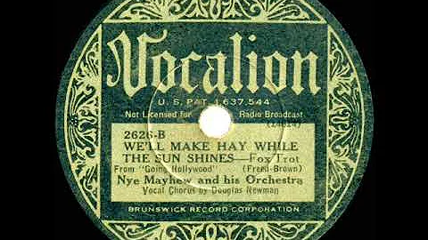 1934 Nye Mayhew - We'll Make Hay While The Sun Shi...