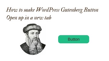 How to make WordPress Gutenberg Button Open Up in a New Tab