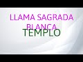 LLAMA SAGRADA BLANCA 🤍🤍🤍 [TEMPLO DEL *RAYO* BLANCO 5] 💎💎💎