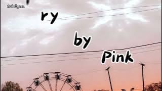 Try - P!nk ( Lyrics)