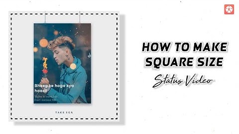 🔥How To Make Square Size #Trending WhatsApp Status Video Editing | In Kinemaster New Tutorial