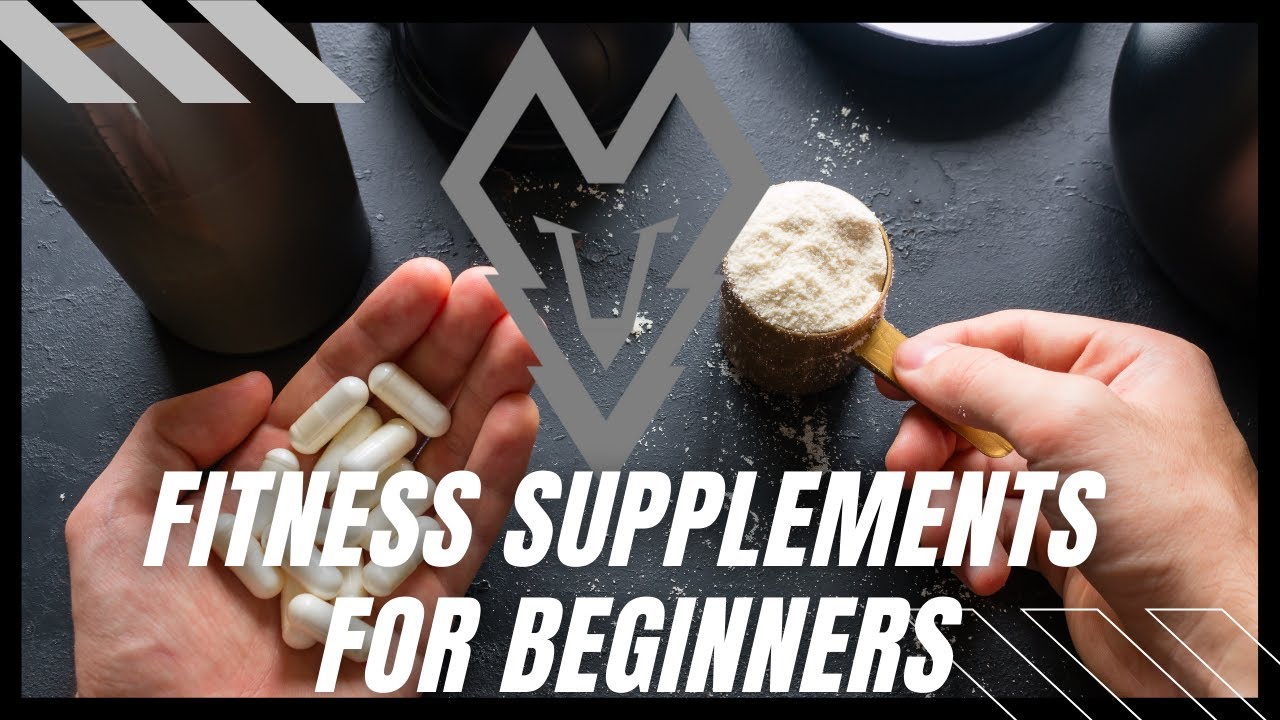 Fitness Supplements for Beginners