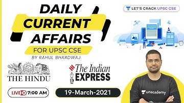 Daily Current Affairs/News Analysis | 19-March-2021 | Crack UPSC CSE 2021 | Rahul Bhardwaj