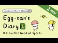 Japanese short stories for beginner eggsans diary  ep7 im not good at sports  free pdf