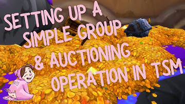 Setting up a simple group and auctioning operation in TSM
