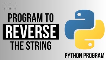 Python Program To Reverse The String | Python Programming | Python Tutorial For Beginners
