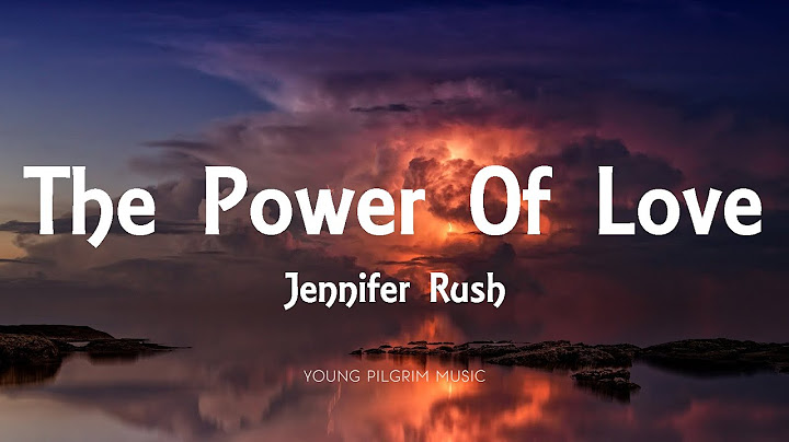 Jennifer Rush - The Power Of Love (Lyrics)