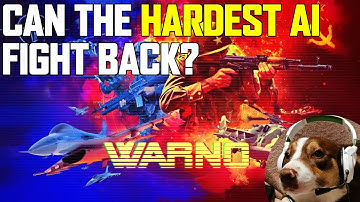 Can the Hardest AI Fight Back? - WARNO