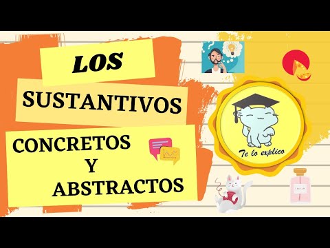 SUSTANTIVOS CONCRETOS Y ABSTRACTOS 2020