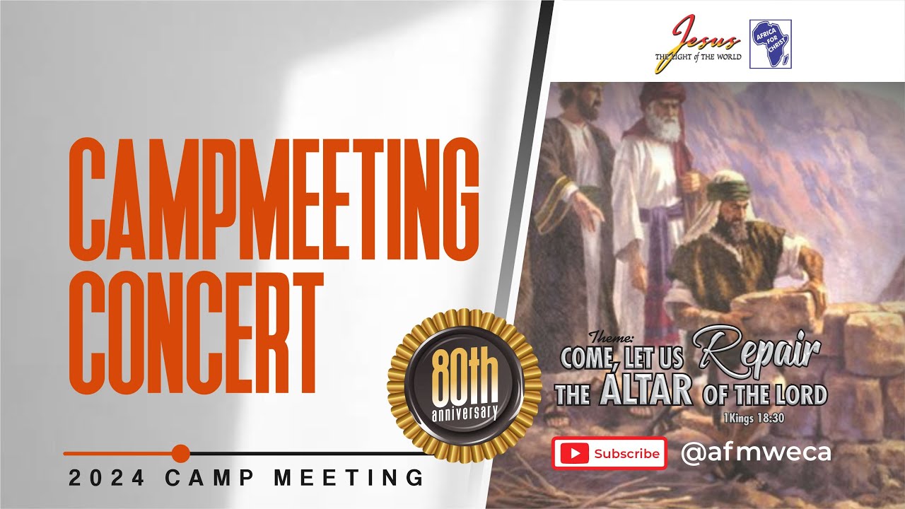 2024 CAMP MEETING CONCERT. (SL)17 - 08 - 2024. Apostolic Faith WECA