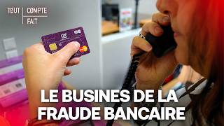 Enquête Le Business Millionnaire Des Arnaques À La Carte Bancaire Tout Compte Fait