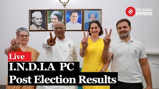 INDIA Alliance first press conference after election results | India Alliance Meeting