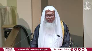 Parents – their duties & sacrifices (English) | Sh Abdul Qayum | Jumuah Khutbah | East London Mosque
