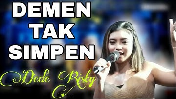 DEMEN TAK SIMPEN Voc DEDE RISTY II LIVE " DEDE RISTY " GANJENE PANTURA II PANGURAGAN
