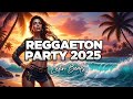 TOP MIX REGGAETON MUSICA DEL VERANO 2025 - NUEVOS ÉXITOS PARA BAILAR SIN PARAR NEW REGGAETON MUSICA