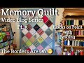 Memory Quilt with Blocks on Point &amp; Sashing Part 5 - The Borders are on