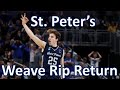 St. Peter's | Weave Rip Return (March Madness)
