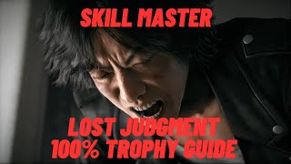 Skill Master - Lost Judgment 100% Trophy Guide