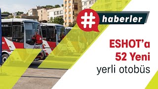 ESHOT 52 Yeni Yerli Otobüs ile Filosunu Genişletti Resimi