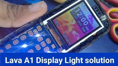 lava a1 display light solution lava a1 lcd light problem
