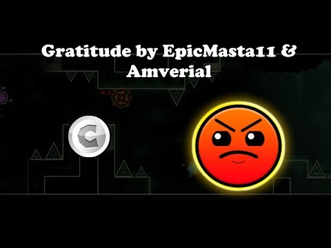 Gratitude by EpicMasta11 & Amverial (With coin) - Geometry Dash 2.11