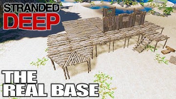 The Last Base I WILL EVER NEED | Stranded Deep Gameplay | Part 4