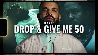 DRAKE - Drop \& Give Me 50 (Kendrick Lamar Diss)