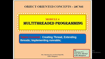 OOC Module 4 Multithreaded Programming Creating Thread Extending threads, runnable Part 11