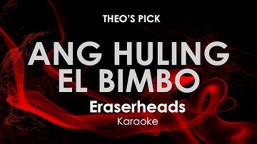 Ang Huling El Bimbo | Eraserheads karaoke