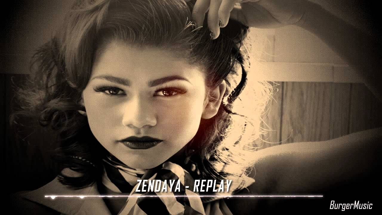 Zendaya- Replay - YouTube